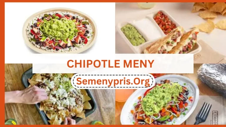 CHIPOTLE Meny Sverige Senaste & Uppdaterade priser 2024