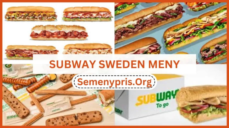 Subway Meny Sverige Med Senaste Priserna 2024